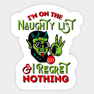 I'm On The Naughty List And I Regret Nothing Sticker